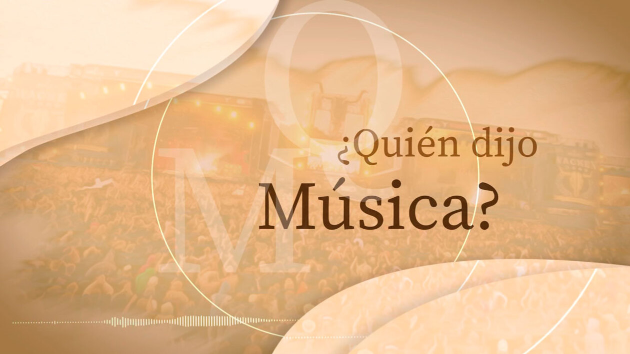 ¿Quién dijo música?